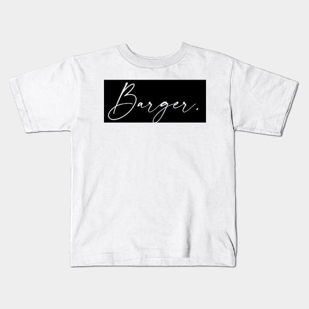 Barger Name, Barger Birthday Kids T-Shirt by flowertafy